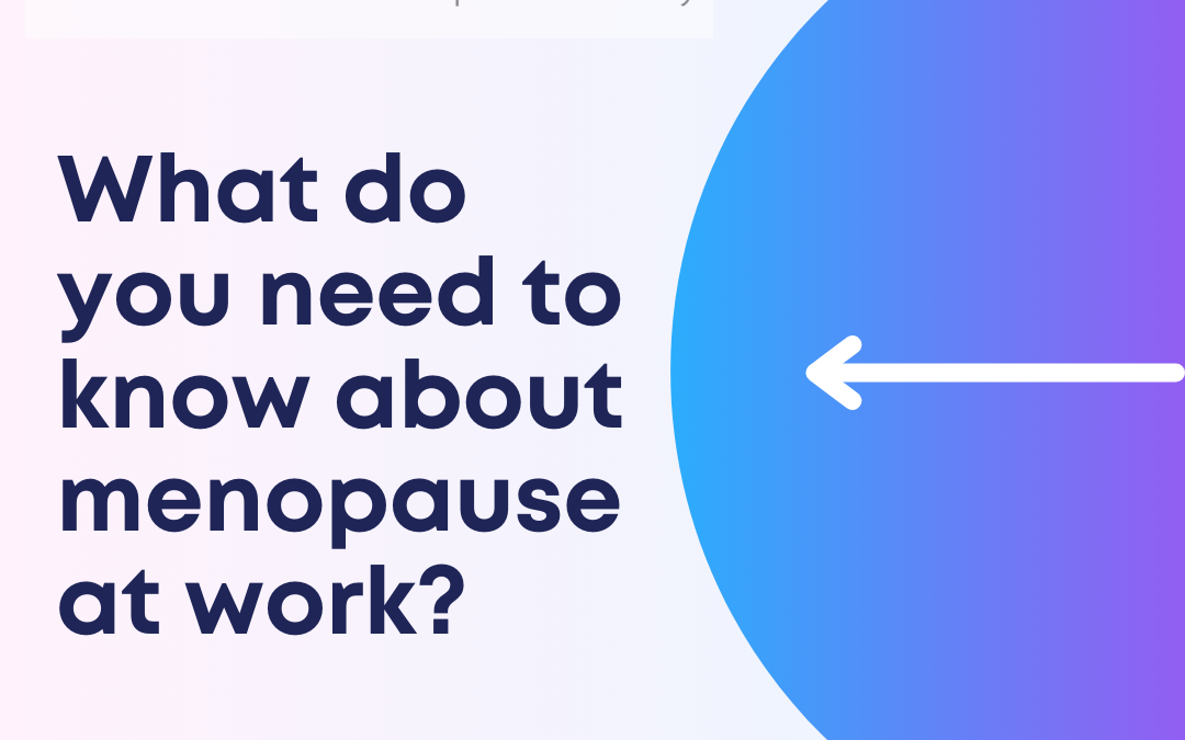 An employer’s guide to the menopause